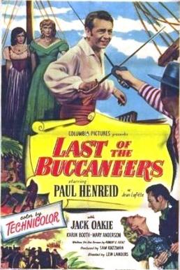 <i>Last of the Buccaneers</i> 1950 film by Lew Landers