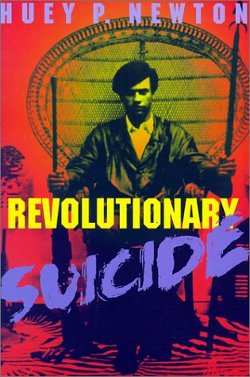 <i>Revolutionary Suicide</i> 1973 autobiography by Huey P. Newton