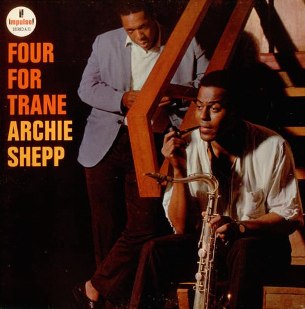 <i>Four for Trane</i> 1965 studio album by Archie Shepp