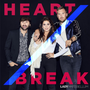 <span class="mw-page-title-main">Heart Break (Lady Antebellum song)</span> 2017 single by Lady Antebellum