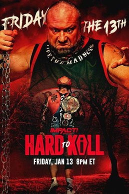 <span class="mw-page-title-main">Hard To Kill (2023)</span> 2023 Impact Wrestling pay-per-view event