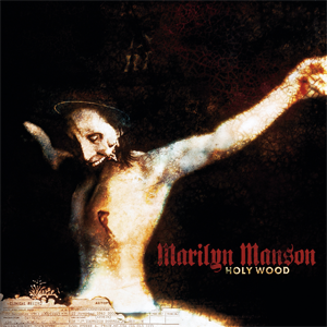 <i>Holy Wood (In the Shadow of the Valley of Death)</i> 2000 studio album by Marilyn Manson