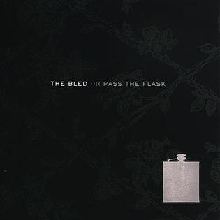 <i>Pass the Flask</i> 2003 studio album by the Bled