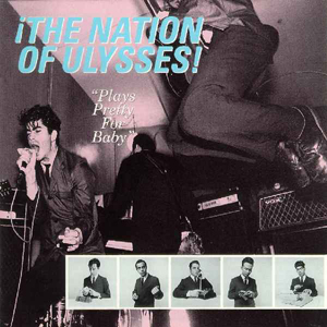 <i>Plays Pretty for Baby</i> 1992 studio album by Nation of Ulysses