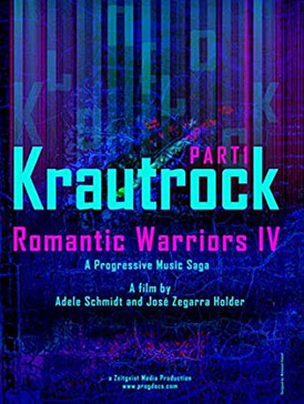 <i>Romantic Warriors IV: Krautrock</i> 2019 American film