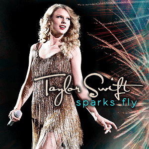 <span class="mw-page-title-main">Sparks Fly (song)</span> 2011 single by Taylor Swift