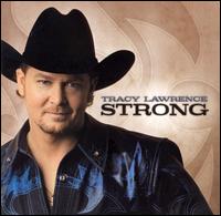 <i>Strong</i> (Tracy Lawrence album) 2004 studio album by Tracy Lawrence