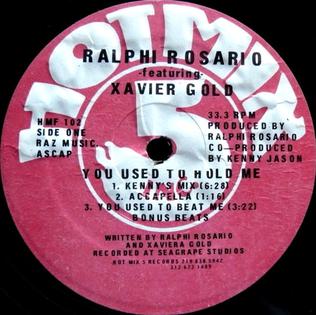 <span class="mw-page-title-main">You Used to Hold Me (Ralphi Rosario song)</span> 1987 single by Ralphi Rosario featuring Xaviera Gold