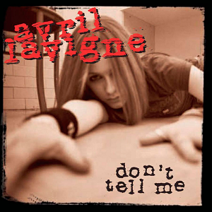 <span class="mw-page-title-main">Don't Tell Me (Avril Lavigne song)</span> 2004 single by Avril Lavigne