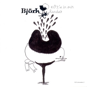 <span class="mw-page-title-main">It's in Our Hands</span> 2002 single by Björk