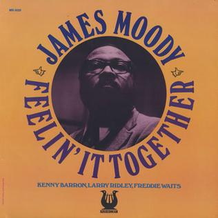 <i>Feelin It Together</i> 1974 studio album by James Moody