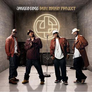 <i>Baby Makin Project</i> 2007 studio album by Jagged Edge