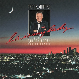 <i>L.A. Is My Lady</i> 1984 studio album by Frank Sinatra