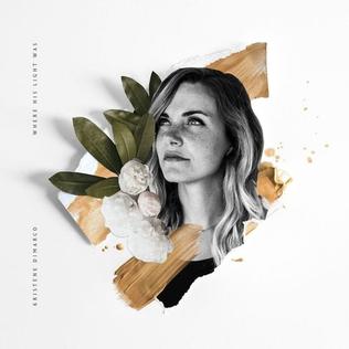 <i>Where His Light Was</i> 2017 studio album by Kristene DiMarco