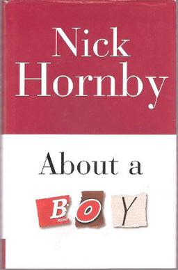 <i>About a Boy</i> (novel) 1998 novel by Nick Hornby