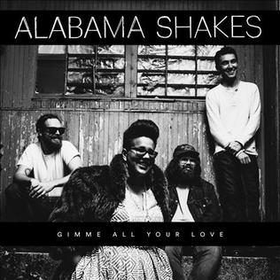 <span class="mw-page-title-main">Gimme All Your Love</span> 2015 single by Alabama Shakes