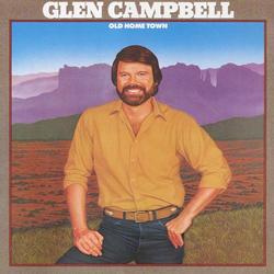 <i>Old Home Town</i> 1982 studio album by Glen Campbell