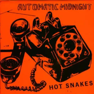 <i>Automatic Midnight</i> 2000 studio album by Hot Snakes