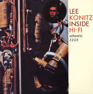 <i>Inside Hi-Fi</i> 1956 studio album by Lee Konitz