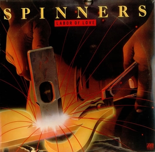 <i>Labor of Love</i> (Spinners album) 1981 studio album by The Spinners