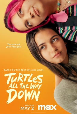 <i>Turtles All the Way Down</i> (film) 2024 American film by Hannah Marks