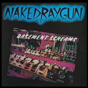 <i>Basement Screams</i> 1983 EP by Naked Raygun