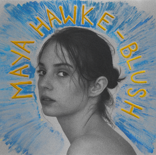 <i>Blush</i> (Maya Hawke album) 2020 studio album by Maya Hawke