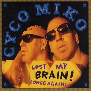 <i>Lost My Brain! (Once Again)</i> 1996 studio album by Cyco Miko