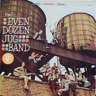 <i>The Even Dozen Jug Band</i> (album) 1964 studio album by Even Dozen Jug Band