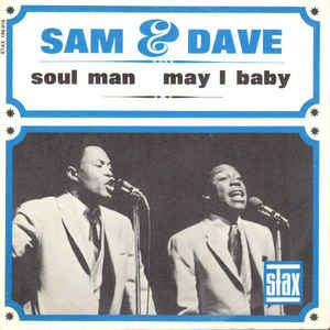 <span class="mw-page-title-main">Soul Man (song)</span> 1967 hit single