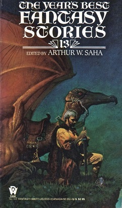 <i>The Years Best Fantasy Stories: 13</i> 1987 anthology edited by Arthur W. Saha