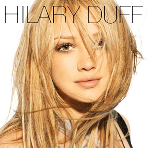 <i>Hilary Duff</i> (album) 2004 studio album by Hilary Duff