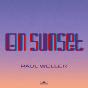 <i>On Sunset</i> 2020 studio album by Paul Weller