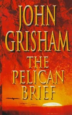 <i>The Pelican Brief</i> Novel by John Grisham