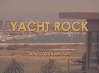 <i>Yacht Rock</i> (web series) American online video series