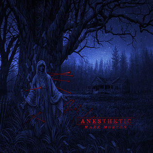 <i>Anesthetic</i> (album) 2019 studio album by Mark Morton