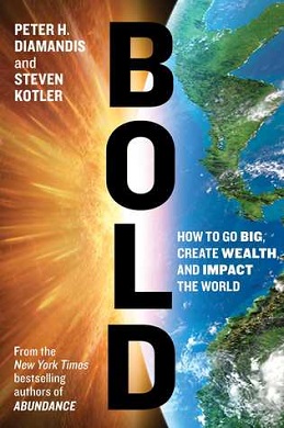 <i>Bold</i> (book) 2015 book by Peter Diamandis and Steven Kotler