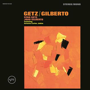 <i>Getz/Gilberto</i> Album by Stan Getz and João Gilberto