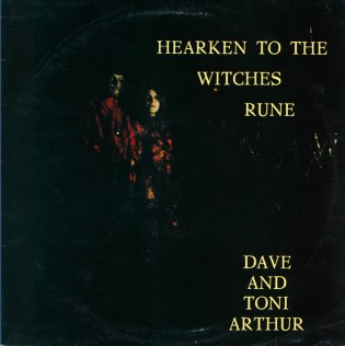 <i>Hearken to the Witches Rune</i> Studio album by Dave and Toni Arthur