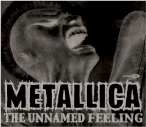 <span class="mw-page-title-main">The Unnamed Feeling</span> 2004 single by Metallica