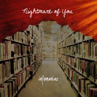 <i>Infomaniac</i> 2009 studio album by Nightmare of You