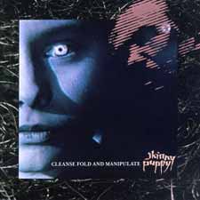 <i>Cleanse Fold and Manipulate</i> 1987 studio album by Skinny Puppy