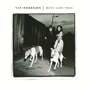 <i>Days Like This</i> (Van Morrison album) 1995 studio album by Van Morrison