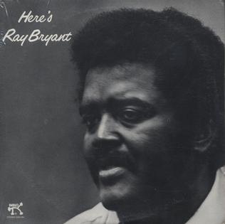 <i>Heres Ray Bryant</i> 1976 studio album by Ray Bryant