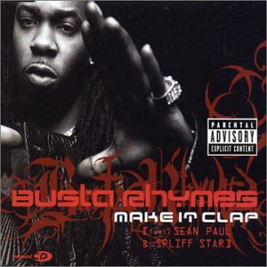 <span class="mw-page-title-main">Make It Clap</span> 0000 single by Busta Rhymes featuring Sean Paul and Spliff Star