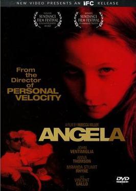 <i>Angela</i> (1995 film) 1995 drama film by Rebecca Miller