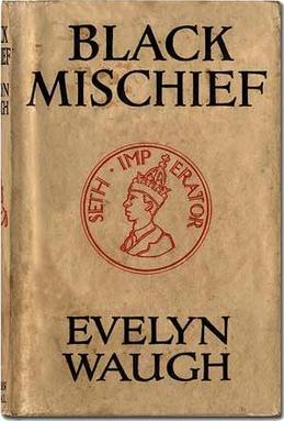 <i>Black Mischief</i> Novel by Evelyn Waugh