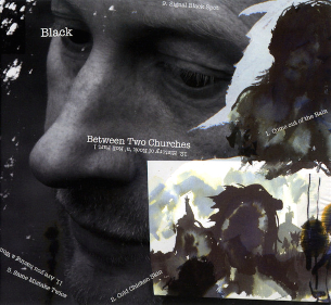 <i>Between Two Churches</i> 2005 studio album by Black