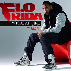 <span class="mw-page-title-main">Who Dat Girl</span> 2011 single by Flo Rida featuring Akon