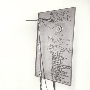 <i>Music Is Rotted One Note</i> 1998 studio album by Squarepusher